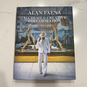 Alan Faena - Alchemy & Creative Collaboration - Book
